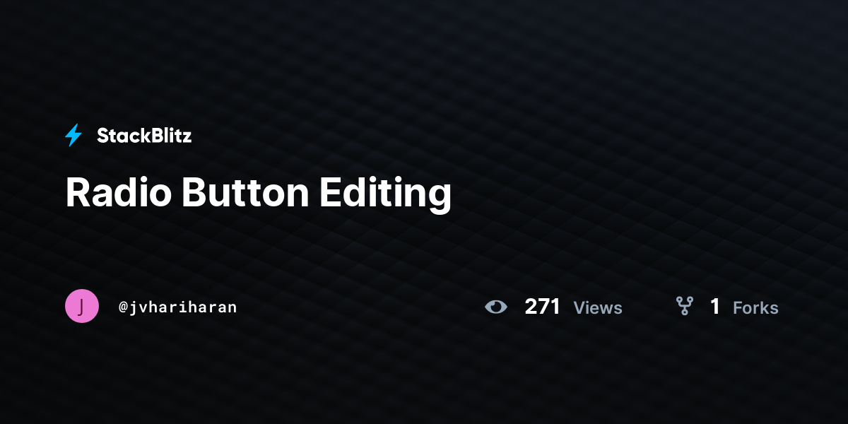 Radio Button Editing - StackBlitz