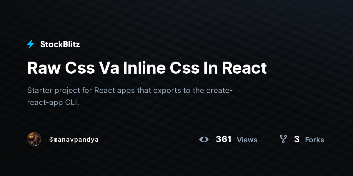 Raw Css Va Inline Css In React - StackBlitz
