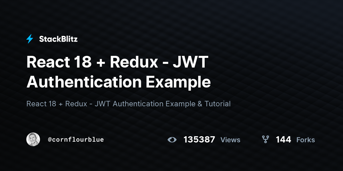 React 18 + Redux - JWT Authentication Example - StackBlitz