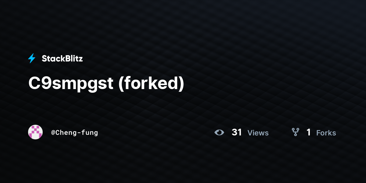 C9smpgst (forked) - StackBlitz