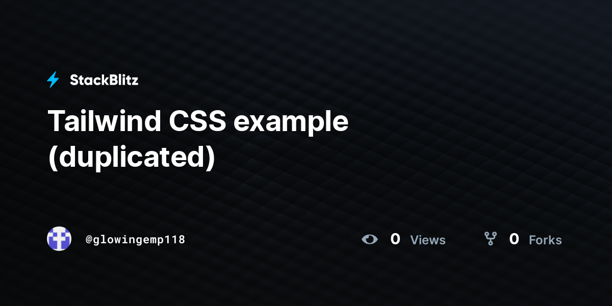 Tailwind CSS example (duplicated) - StackBlitz