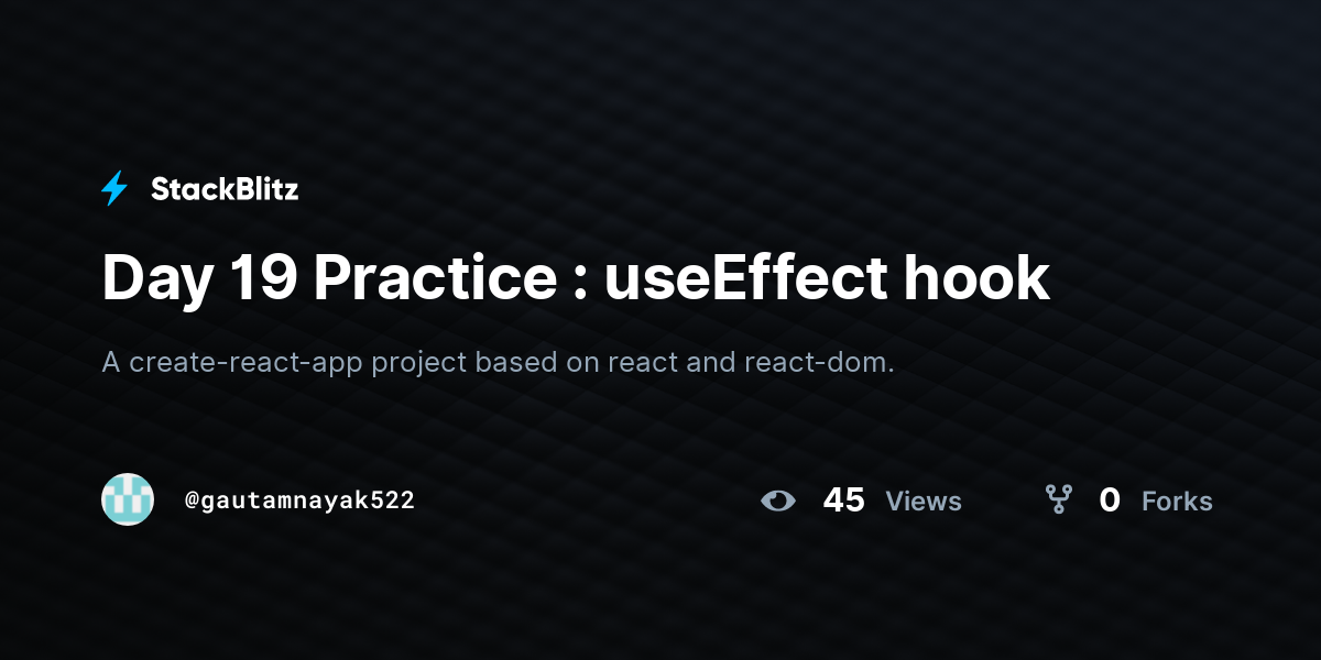 Day 19 Practice : useEffect hook - StackBlitz