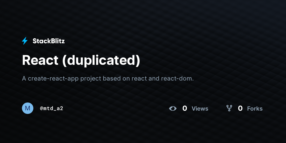 React (duplicated) - StackBlitz
