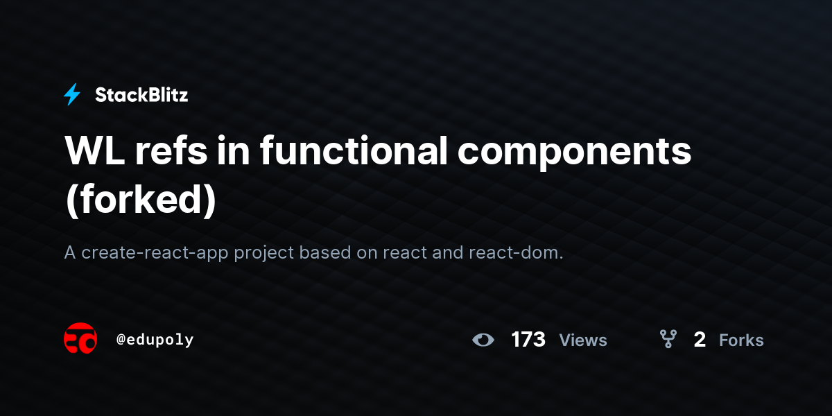 WL refs in functional components (forked) - StackBlitz