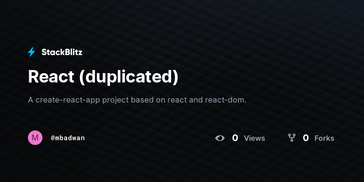 React (duplicated) - StackBlitz