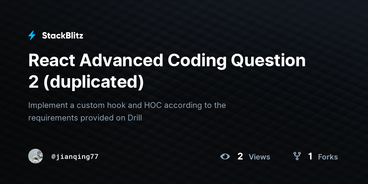 React Advanced Coding Question 2 (duplicated) - StackBlitz