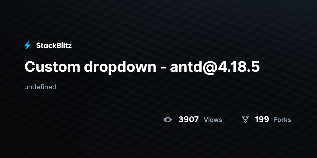 Custom dropdown antd4.18.5 StackBlitz