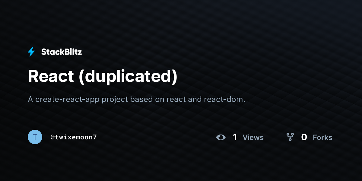 React (duplicated) - StackBlitz
