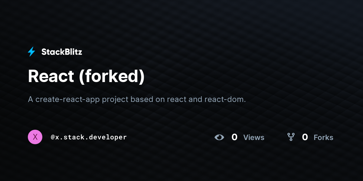 React (forked) - StackBlitz