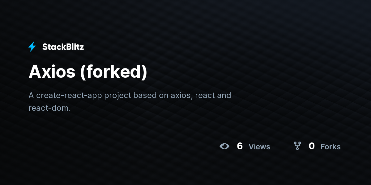Axios (forked) - StackBlitz