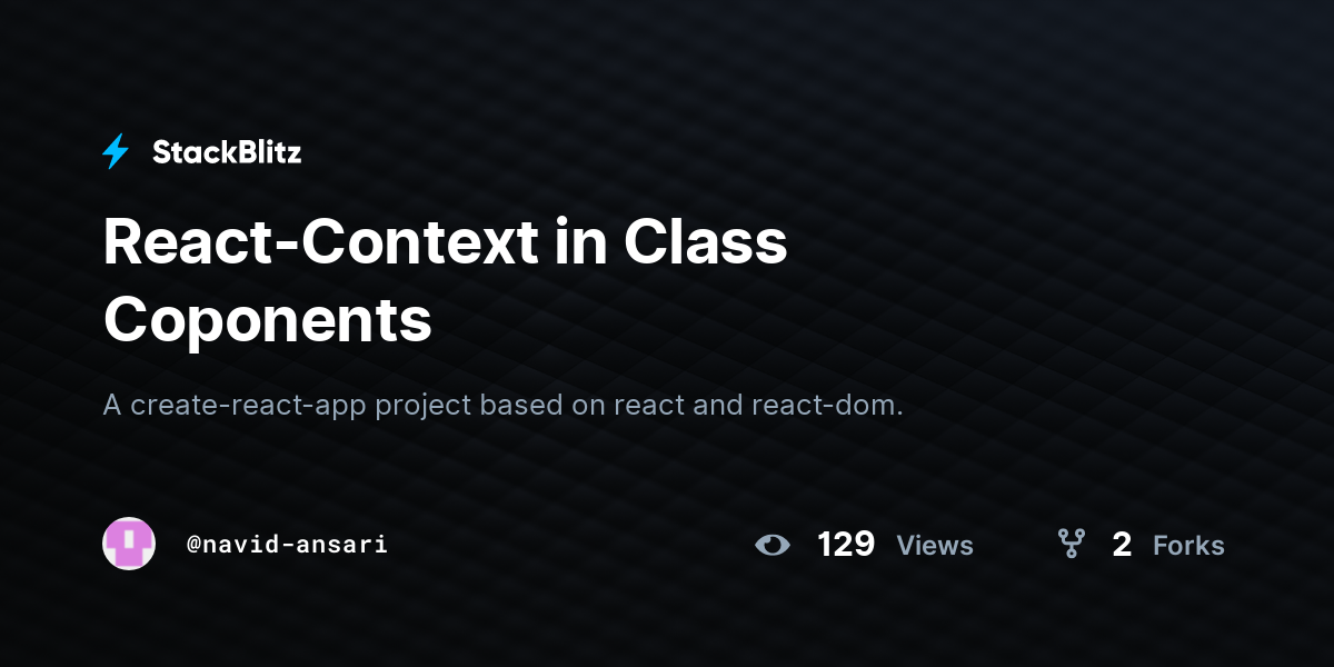 React-Context in Class Coponents - StackBlitz