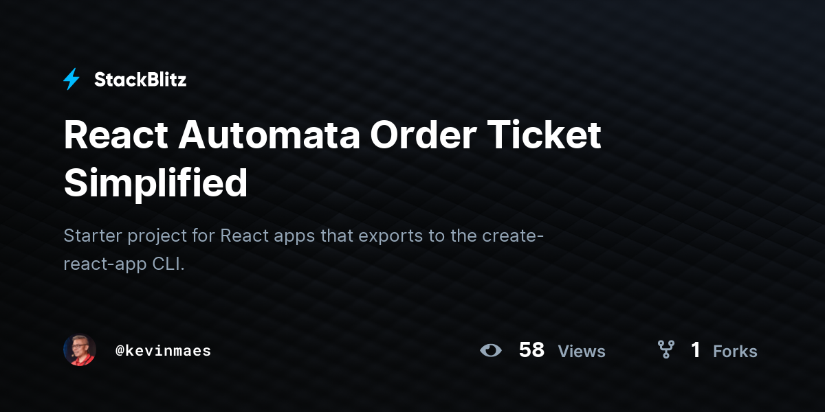 React Automata Order Ticket Simplified - StackBlitz