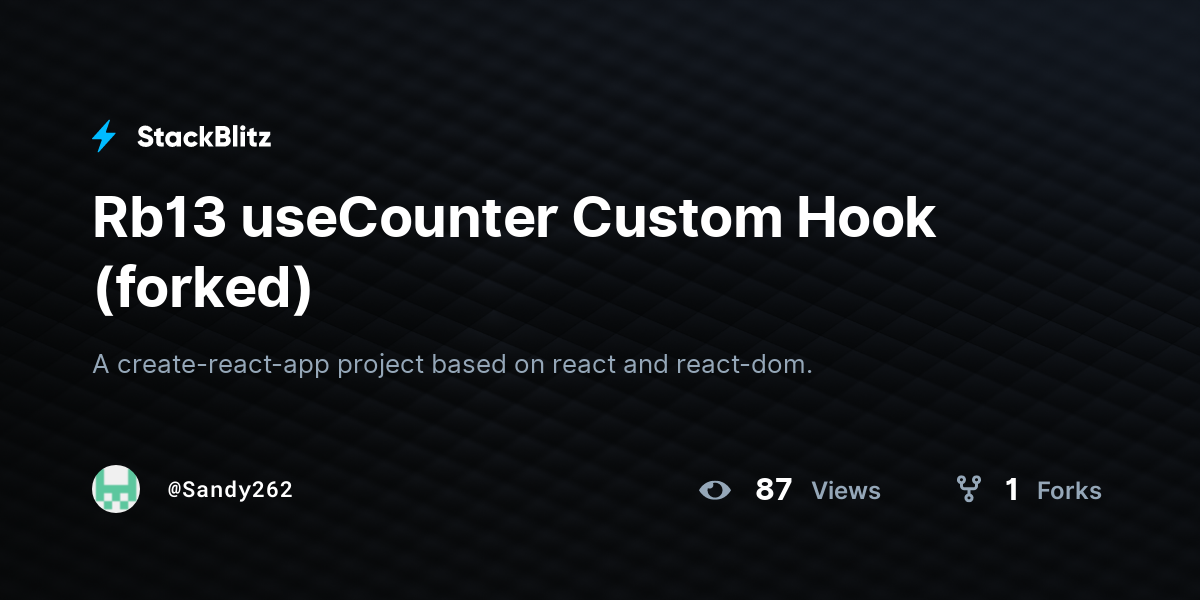 Rb13 useCounter Custom Hook (forked) - StackBlitz