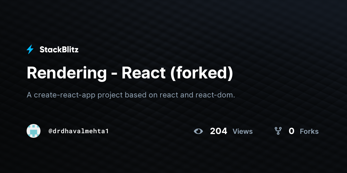 Rendering - React (forked) - StackBlitz