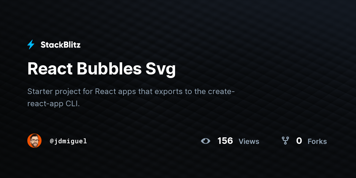 React Bubbles Svg - StackBlitz