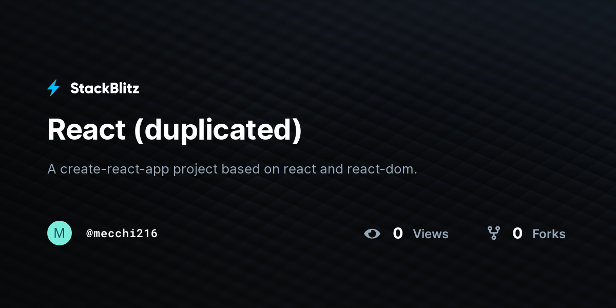 React (duplicated) - StackBlitz