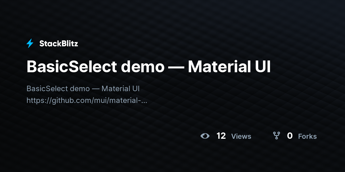 BasicSelect demo — Material UI - StackBlitz