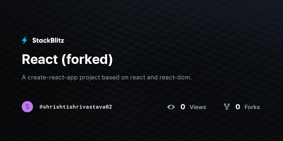 React (forked) - StackBlitz