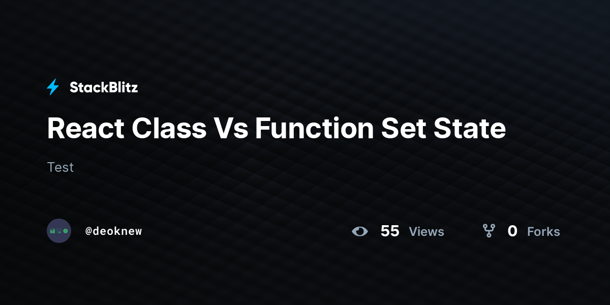 React Class Vs Function Set State - StackBlitz