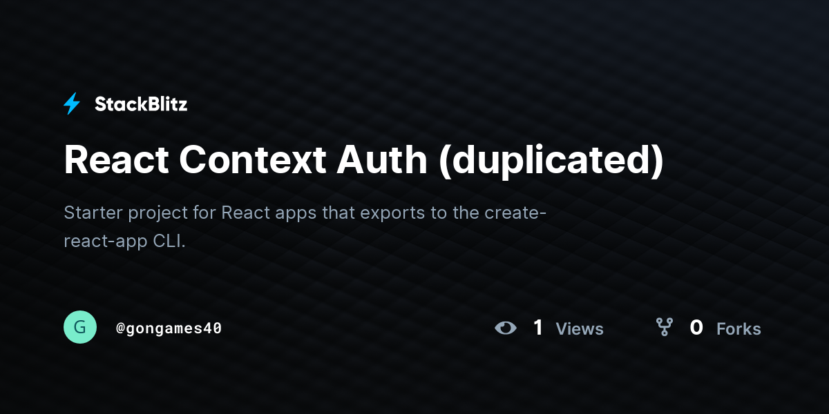 React Context Auth (duplicated) - StackBlitz