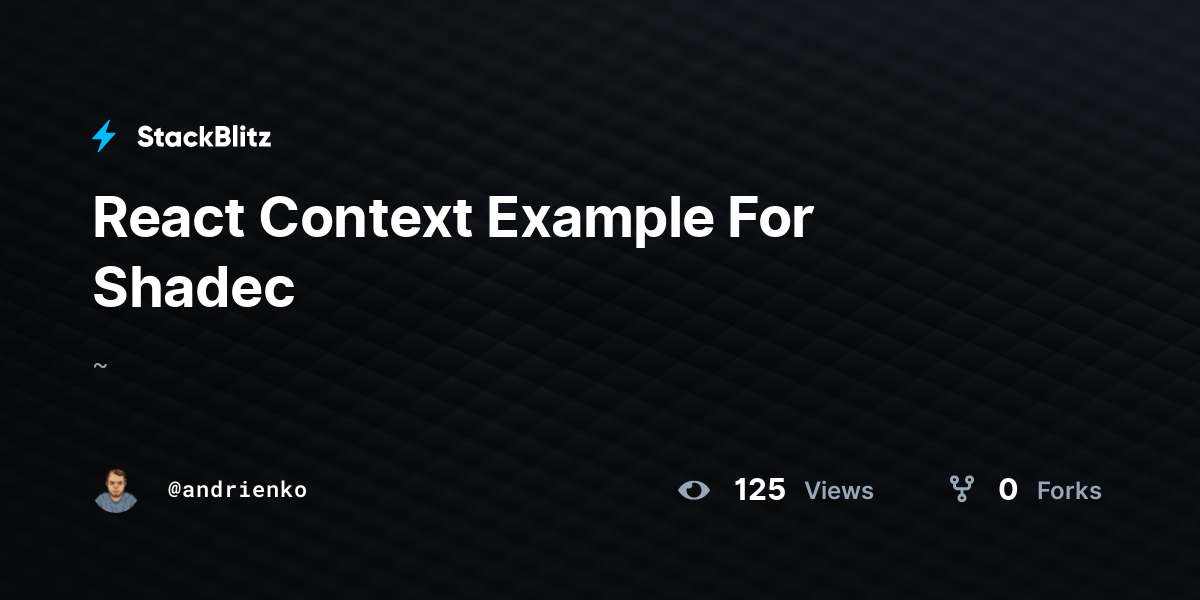 React Context Example For Shadec - StackBlitz