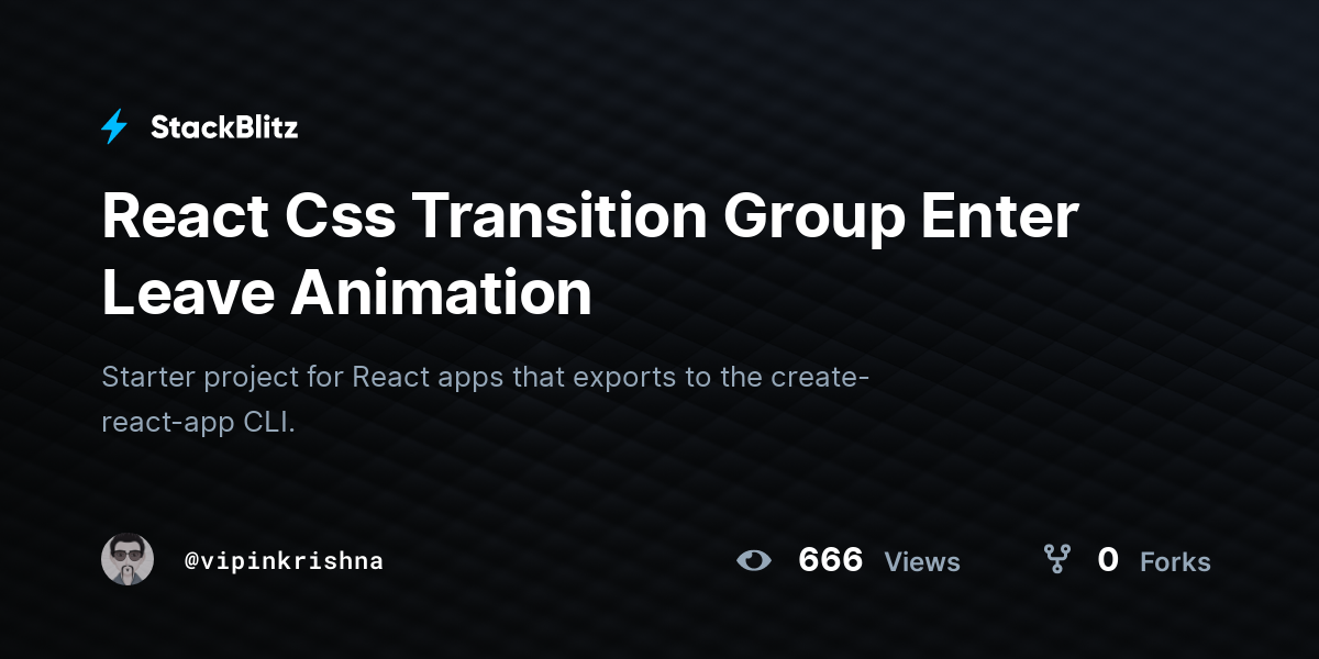 React Css Transition Group Enter Leave Animation - StackBlitz
