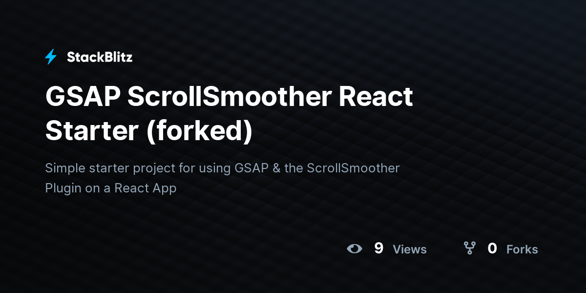 GSAP ScrollSmoother React Starter (forked) - StackBlitz