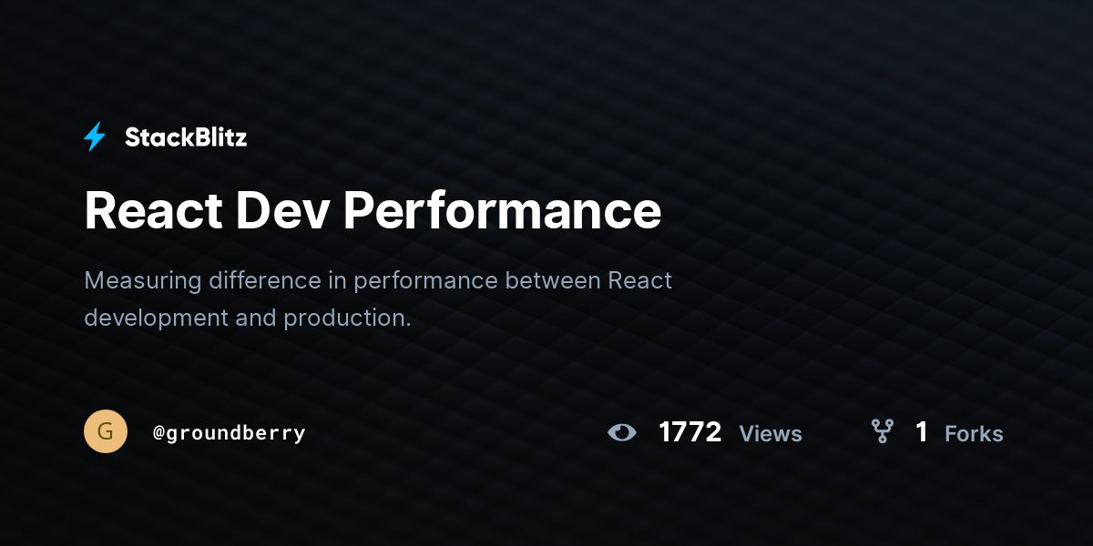 React Dev Performance - StackBlitz