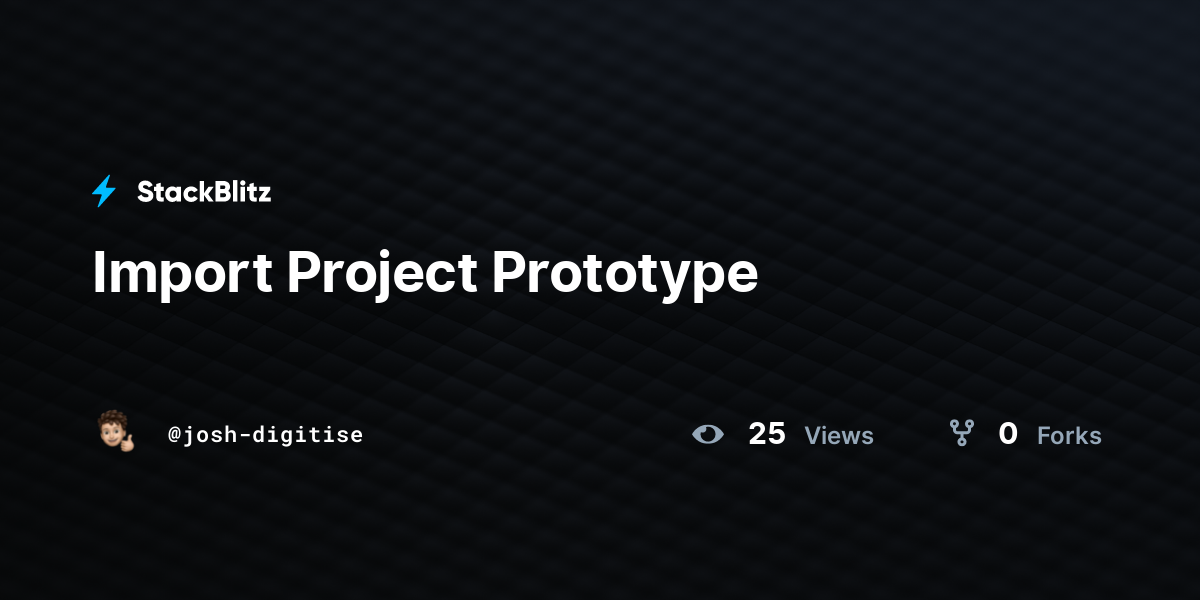 Import Project Prototype - StackBlitz
