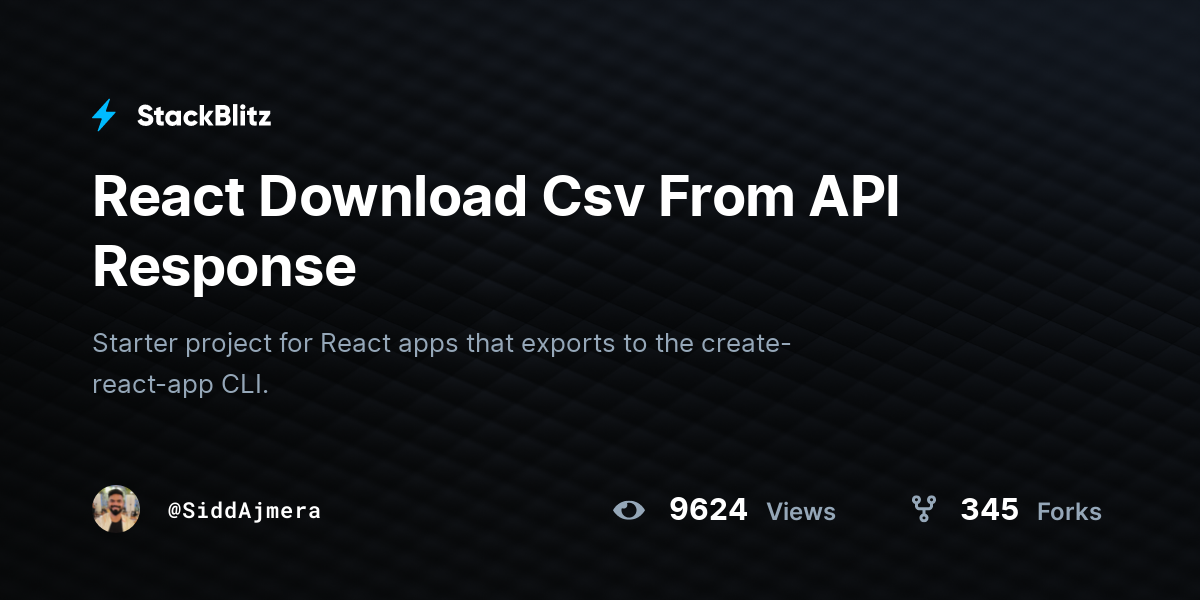 React Download Csv From API Response - StackBlitz