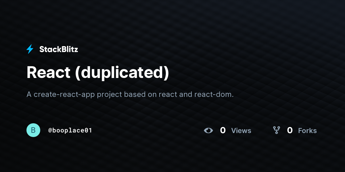 React (duplicated) - StackBlitz
