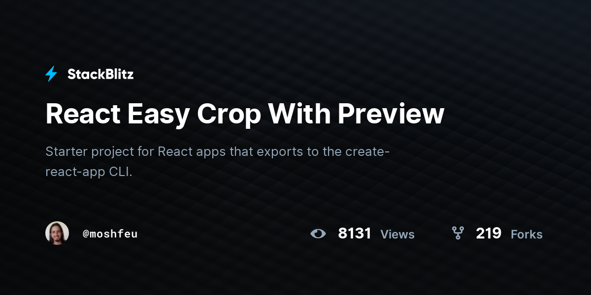 React Easy Crop With Preview - StackBlitz