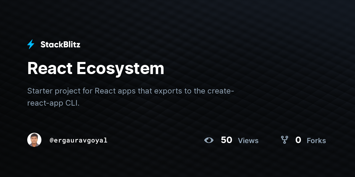 React Ecosystem - StackBlitz