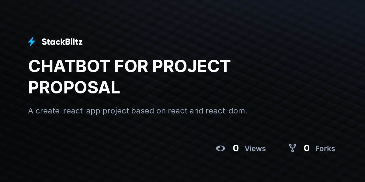 CHATBOT FOR PROJECT PROPOSAL - StackBlitz