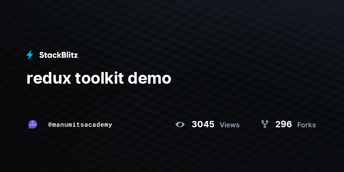 Redux Toolkit Demo - StackBlitz