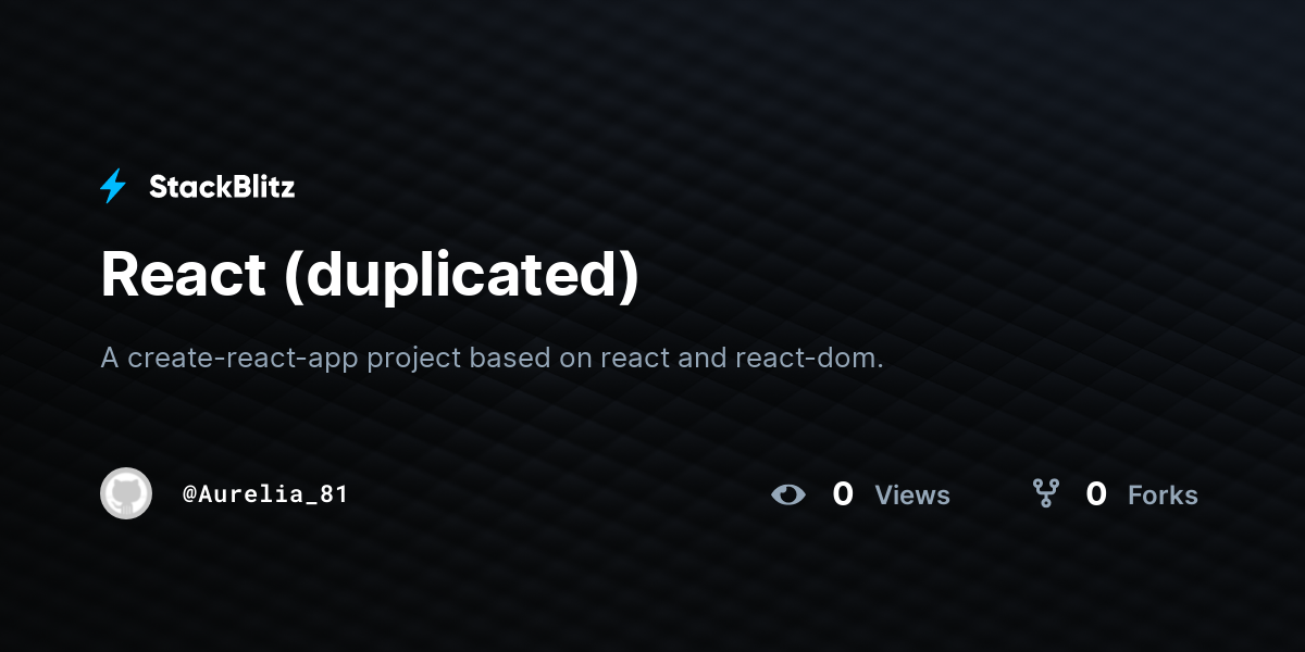 React (duplicated) - StackBlitz