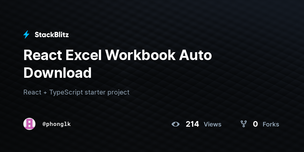 React Excel Workbook Auto Download - StackBlitz