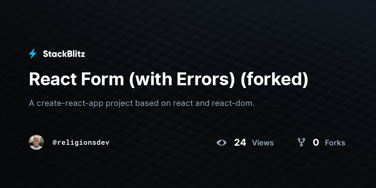 React Form (with Errors) (forked) - StackBlitz