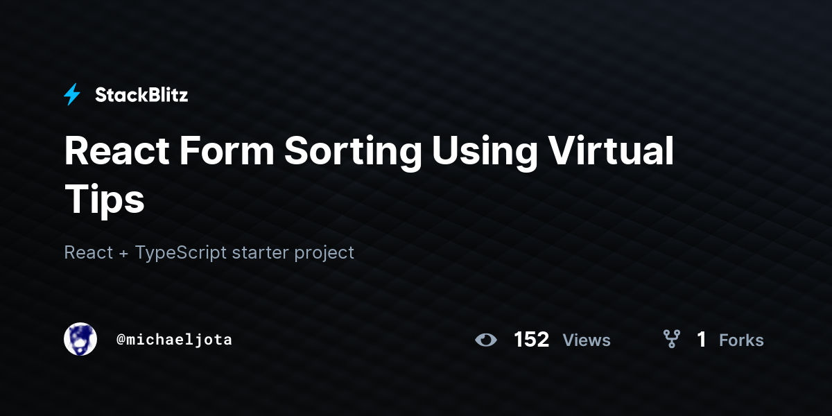 React Form Sorting Using Virtual Tips - StackBlitz