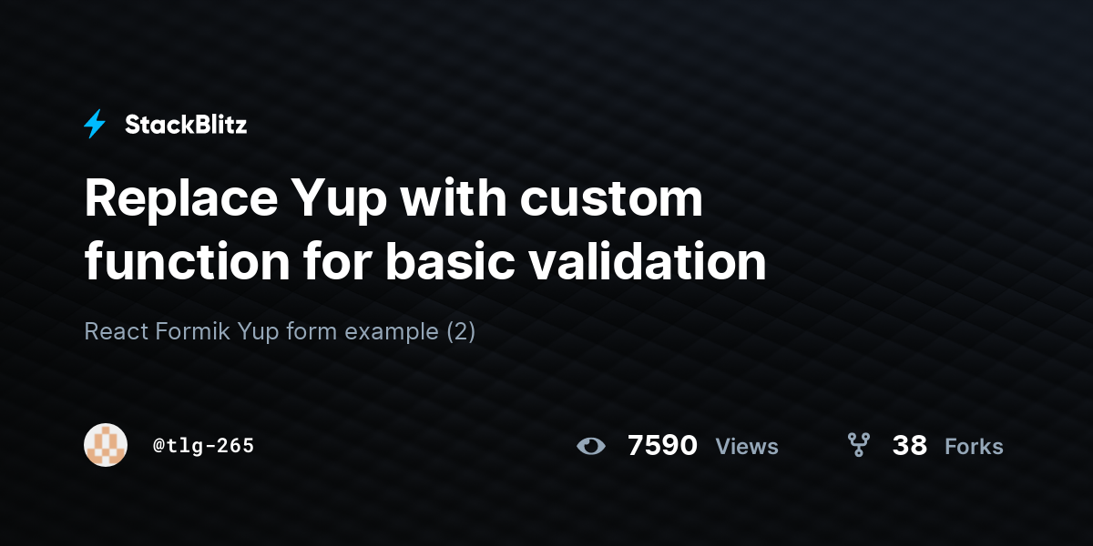 Replace Yup with custom function for basic validation - StackBlitz