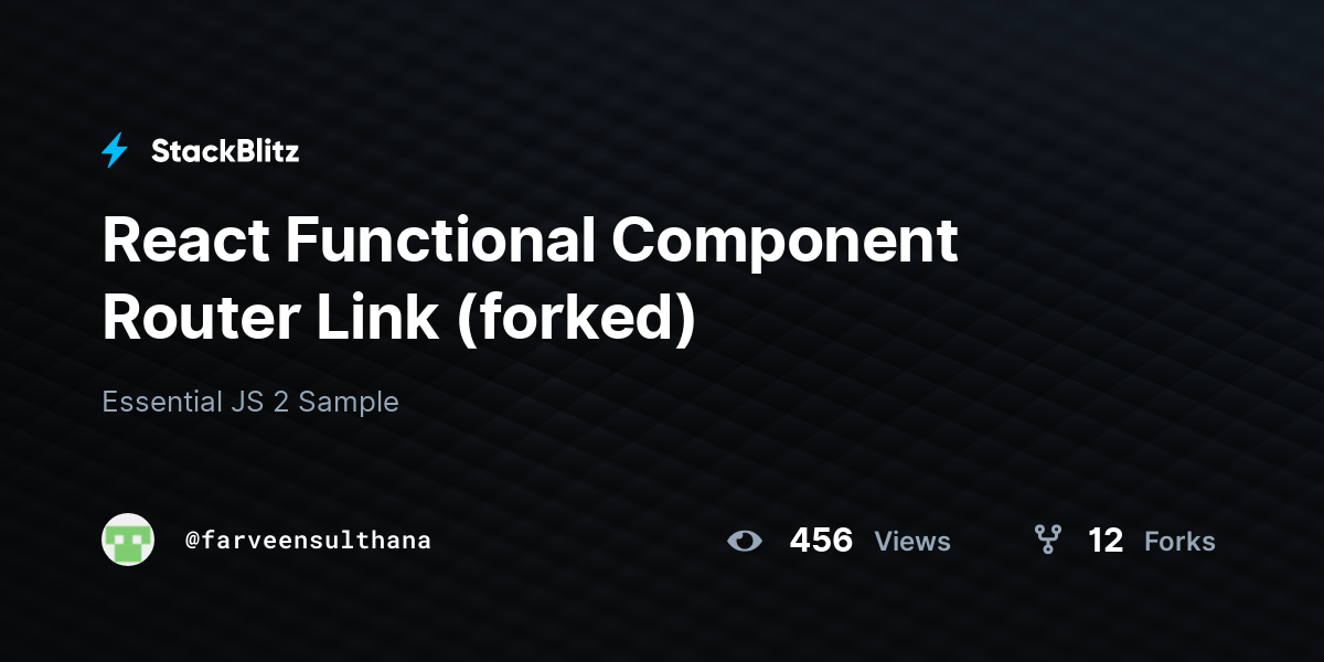 React Functional Component Router Link (forked) StackBlitz