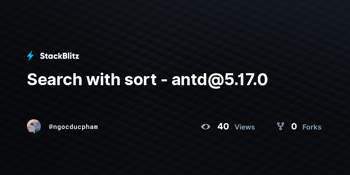 Search with sort - antd@5.17.0 - StackBlitz