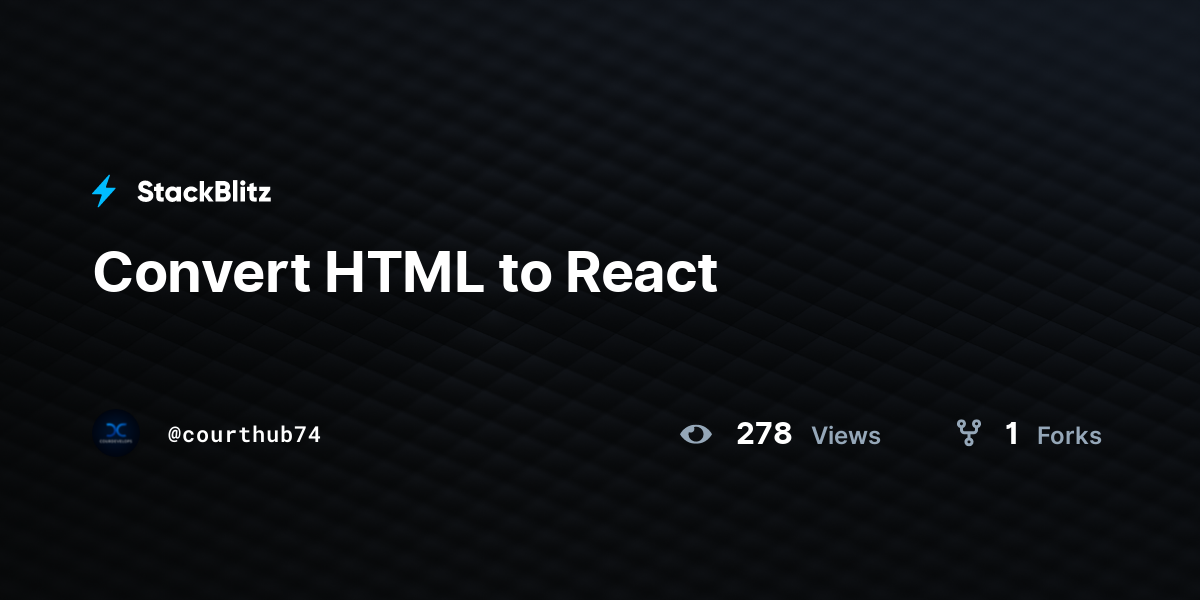 Convert HTML to React - StackBlitz
