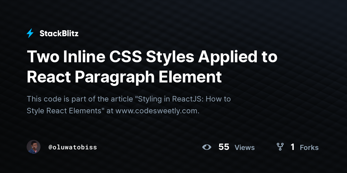 Two Inline CSS Styles Applied to React Paragraph Element - StackBlitz