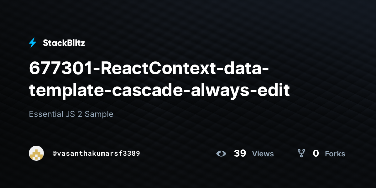 677301-ReactContext-data-template-cascade-always-edit - StackBlitz