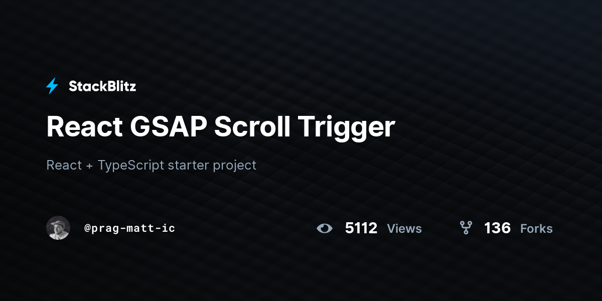 React GSAP Scroll Trigger - StackBlitz