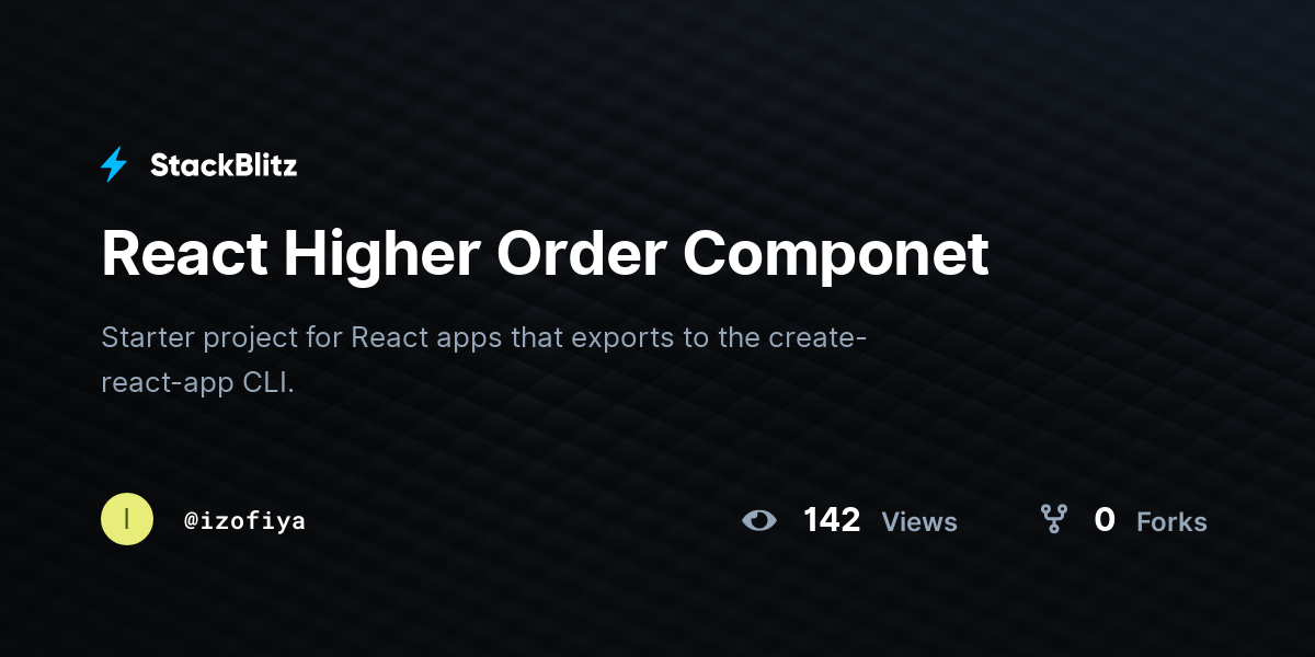 React Higher Order Componet - StackBlitz