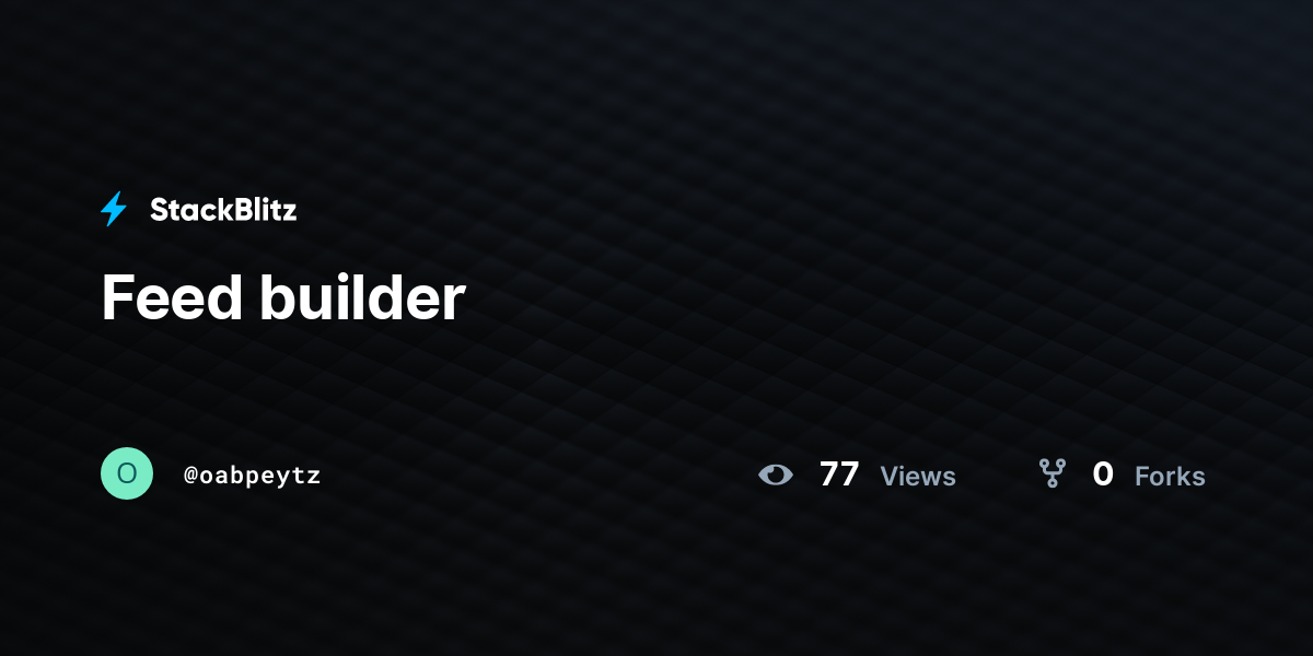 Feed builder - StackBlitz