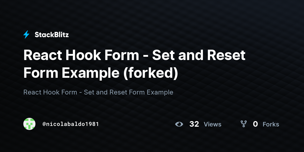 React Hook Form - Set and Reset Form Example (forked) - StackBlitz