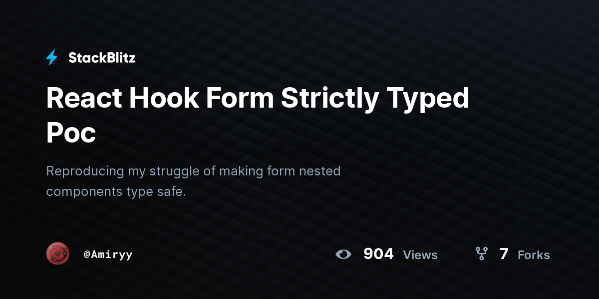 React Hook Form Strictly Typed Poc - StackBlitz